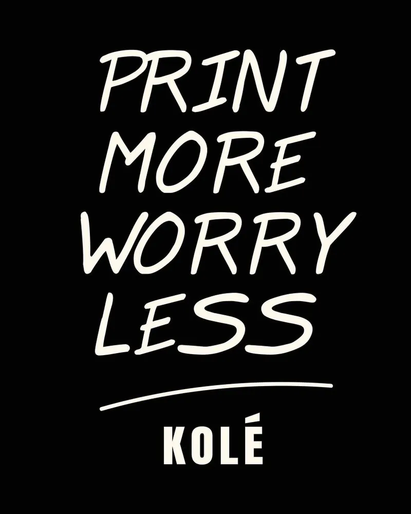 Poster “Print more, worry less”